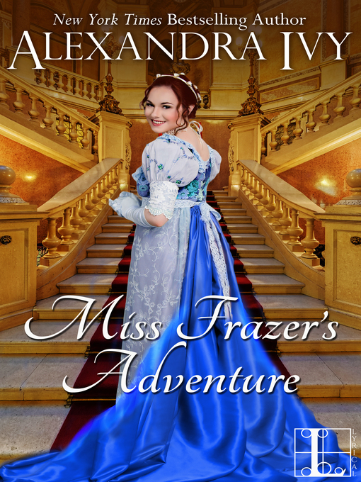 Title details for Miss Frazer's Adventure by Alexandra Ivy - Available